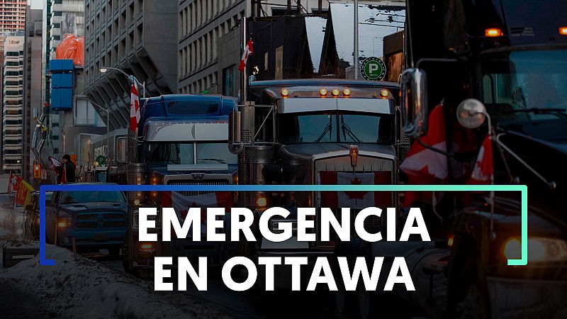 Ottawa declara el estado de emergencia tras las protestas antivacunas de cientos de camioneros
