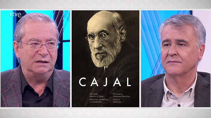 La aventura del Saber - 'Santiago Ramón y Cajal. Maestro, científico y humanista'