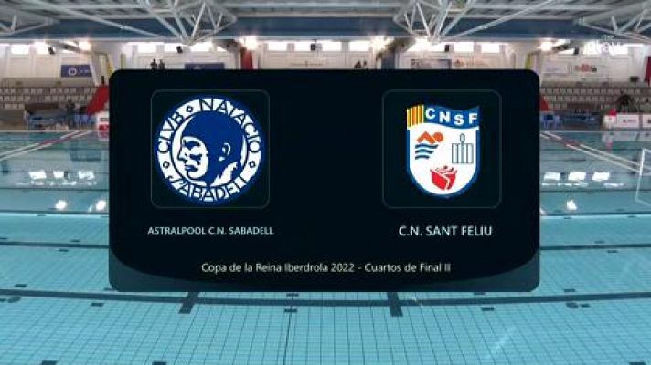 Waterpolo - Copa de la Reina 1/4 Final: Sabadell-Sant Feliu