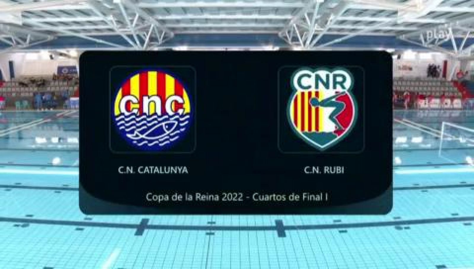 Waterpolo - Copa de la Reina 1/4 Final: CN Catalunya - CN Rubí -- Ver ahora