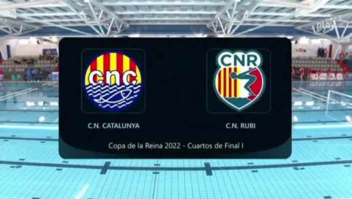 Waterpolo - Copa de la Reina 1/4 Final: CN Catalunya - Rubí