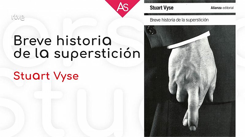 La aventura del saber - Reseñamos 'Breve historia de la superstición' (2022), de Stuart Vyse - ver ahora