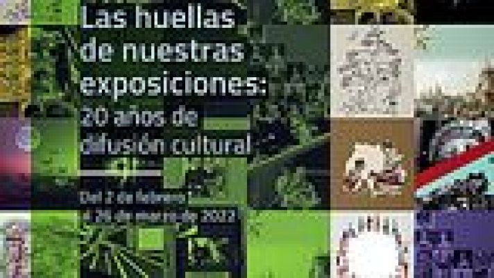 Las huellas de nuestras exposiciones. 20 años de cultura