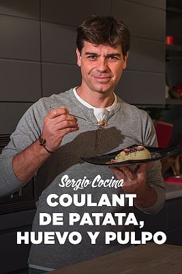 Sergio cocina - Coulant de patata, huevo y pulpo