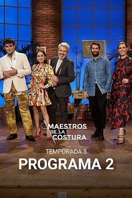 Maestros de la costura - Programa 2