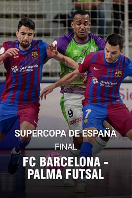 Supercopa España masculina. Final: Barça - Palma Futsal