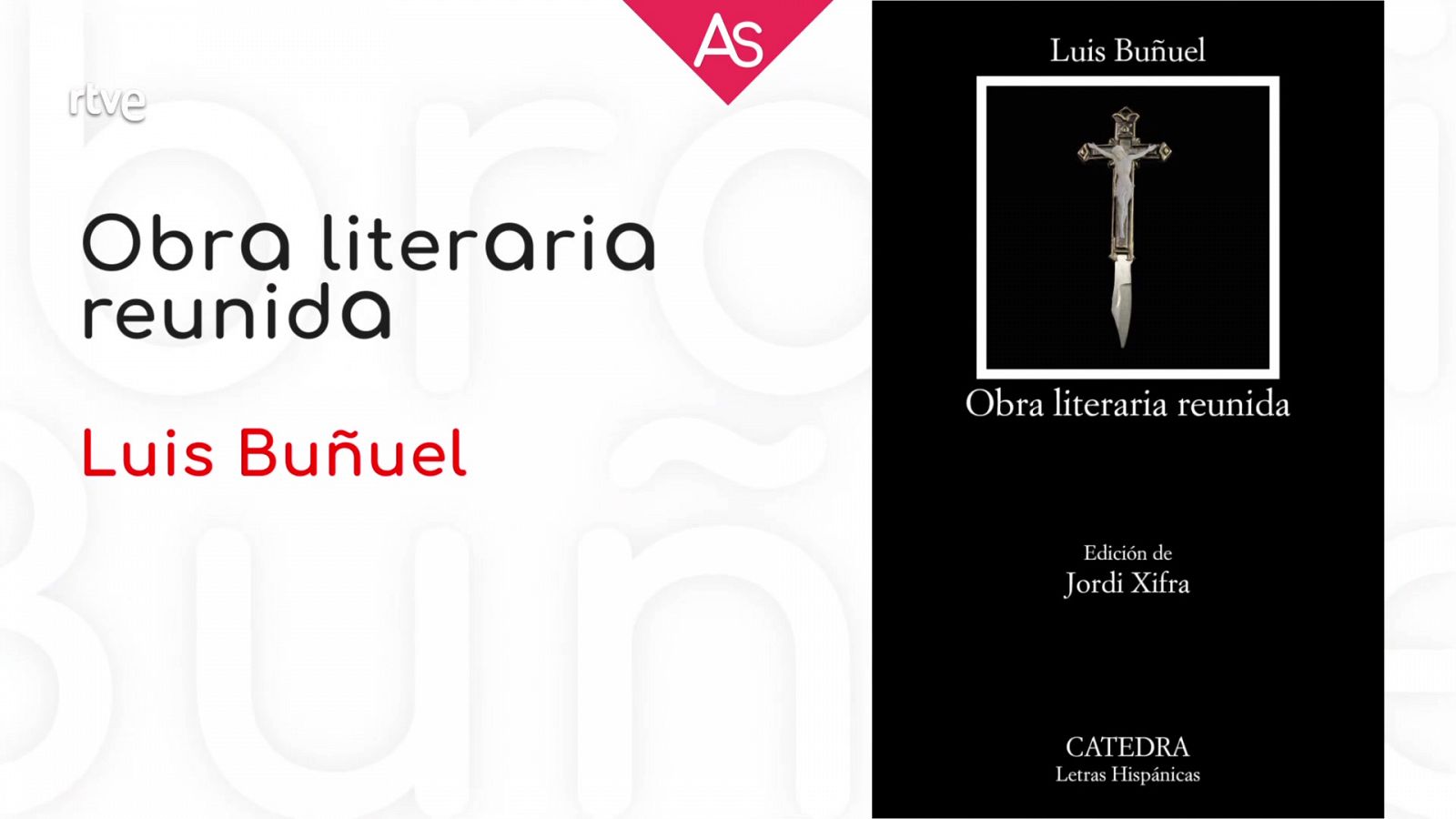 Reseñamos 'Obra literaria reunida' (2022), de Luis Buñuel