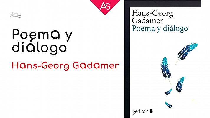 La aventura del Saber - Reseñamos 'Poema y diálogo' (2022), de Hans-Georg Gadamer