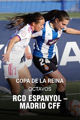 Copa de la Reina. 1/8 Final: RCD Espanyol - Madrid CFF