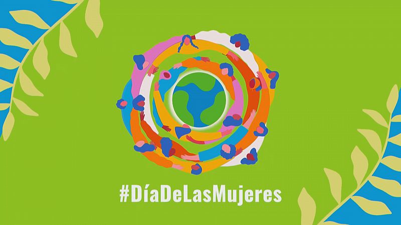 8 de marzo ONU Mujeres: Igualdad hoy para un mañana sostenible