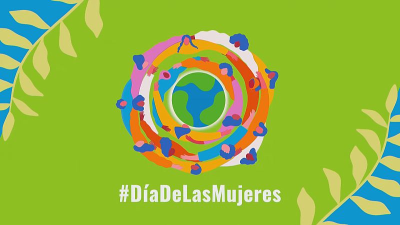 8 de marzo ONU Mujeres: Igualdad hoy para un mañana sostenible