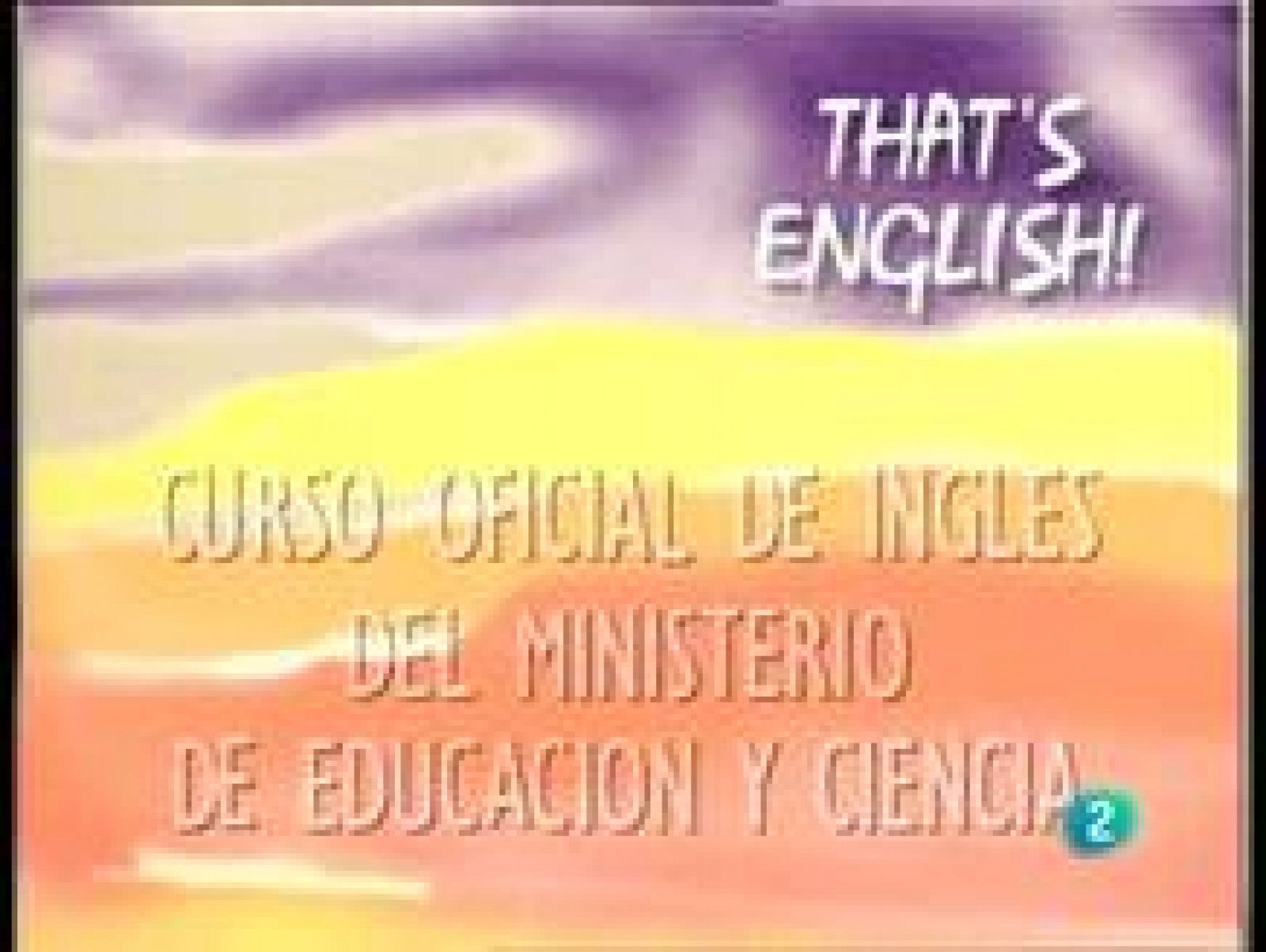 That's English: Módulo 1 - Unidad 7 - Programa 3 | RTVE Play