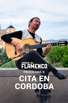 Caminos del Flamenco - Cita en Córdoba