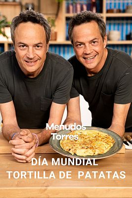 Menudos Torres - Día mundial de la tortilla de patatas