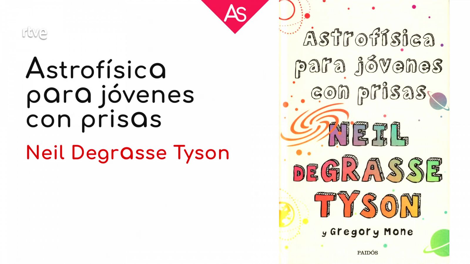 Reseñamos 'Astrofísica para jóvenes con prisas' de Neil de Grasse Tyson y Gregory Mone