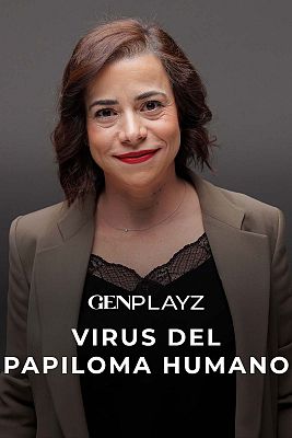 Gen Playz - VPH: ¿Qué es el virus del papiloma humano?