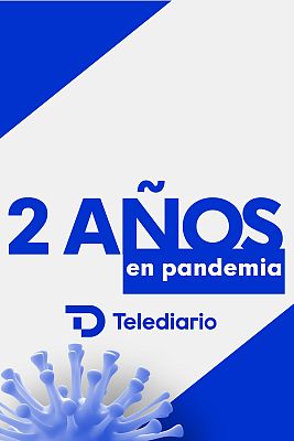 Telediario 2 - Dos años de pandemia de COVID-19