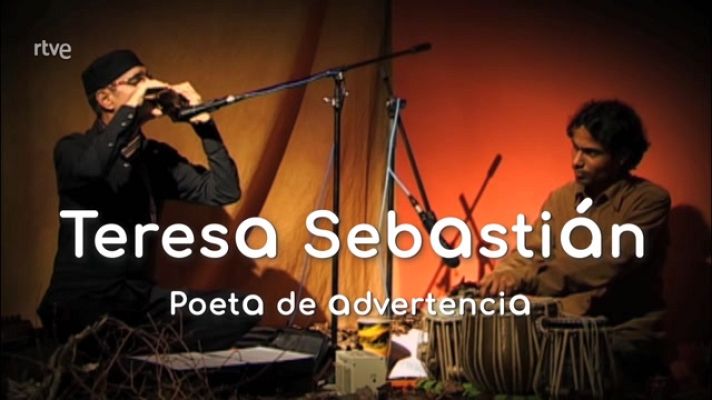 La aventura del Saber - Teresa Sebastián. Poeta de advertencia
