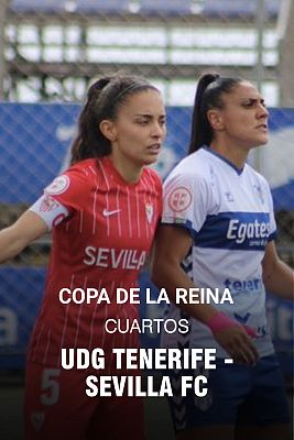 Copa de la Reina. 1/4 Final: UDG Tenerife - Sevilla FC