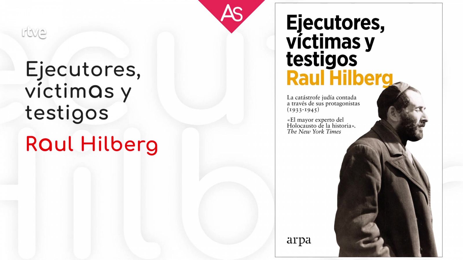 La aventura del saber - Reseñamos 'Ejecutores, víctimas y testigos' (2022), de Raúl Hilberg - ver ahora