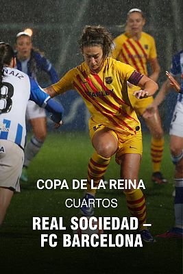 Copa de la Reina. 1/4 Final: Real Sociedad - FC Barcelona