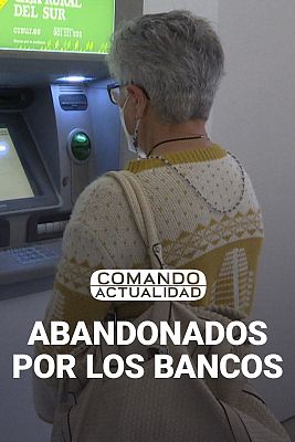 Abandonados por los bancos