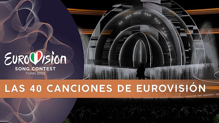 Escucha las 40 canciones de Eurovision 2022