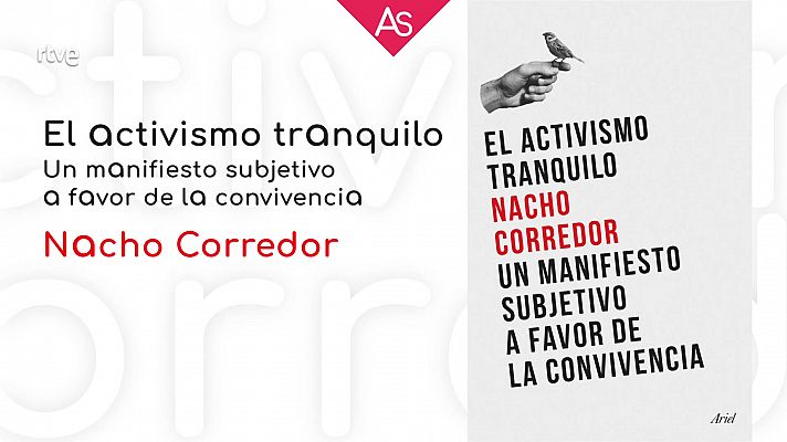 Reseñamos 'El activismo tranquilo' (2022), de Nacho Corredor