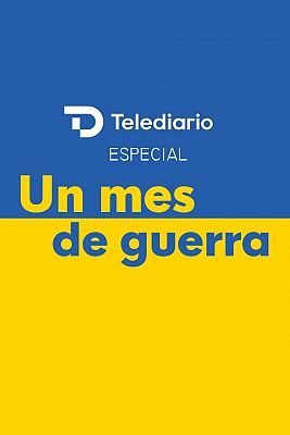 Telediario - Especial 'Un mes de guerra' - 24/03/22