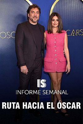 Informe Semanal - Ruta hacia el Óscar