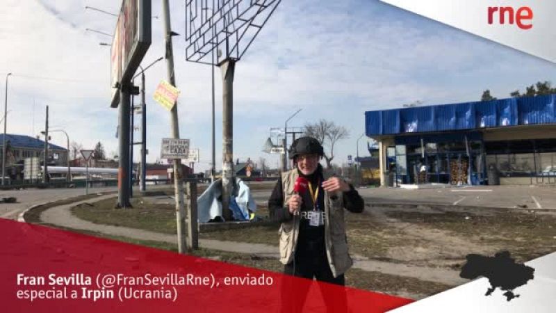 RNE en Ucrania | El ejército ucraniano recupera el control de Irpín - Escuchar ahora