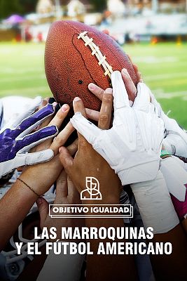 Objetivo igualdad - Mujeres que desafían los estereotipos jugando al fútbol americano en Marruecos