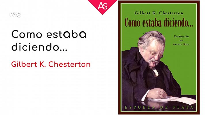 Reseñamos 'Como estaba diciendo' de Gilbert K. Chesterton