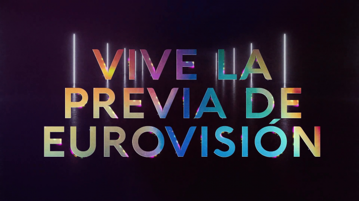 Vive la previa de Eurovisión... ¡En RTVE Play!