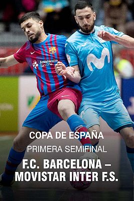 C. de España. 1ª semif.: F.C. Barcelona - Movistar Inter F.S