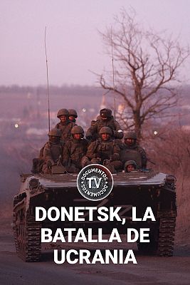 Documentos TV - Donetsk, la batalla de Ucrania