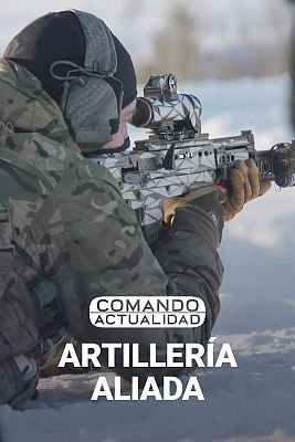 Comando Actualidad - Artillería aliada