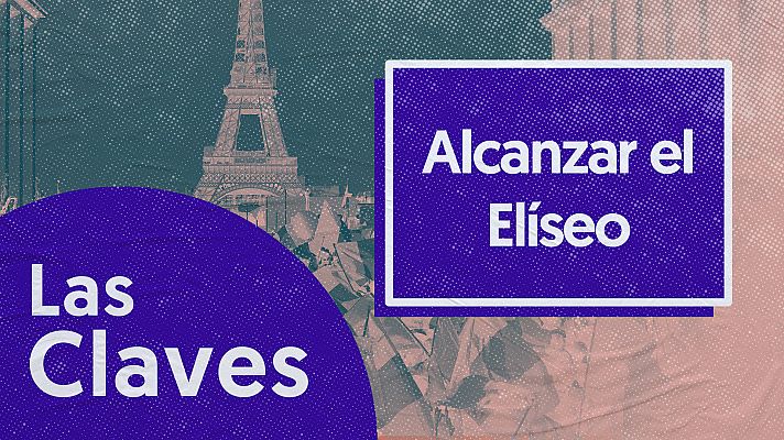 Modo Digital - Las claves de las elecciones presidenciales en Francia