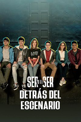 Ser o no ser: Detrás del escenario