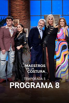 Maestros de la costura - Programa 8