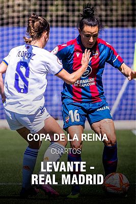 Copa de la Reina. 1/4 Final: Levante - Real Madrid