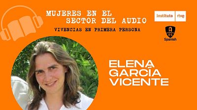Elena Garcia Vicente - Ingeniera técnico de Telecomunicaciones, especialidad Imagen y Sonido. Jefa de estudios del CIFP José Luis Garci 