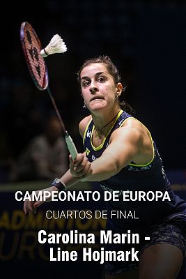 Bádminton - Campeonato de Europa. 1/4 Final: C. Marin - L. Hojmark