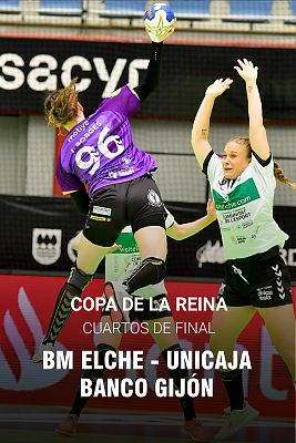 Copa de la Reina: Visitelche.com BM Elche - Unicaja B. Gijón