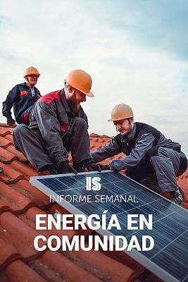 Informe Semanal - Energía en comunidad