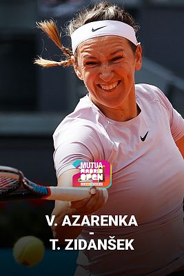 WTA Mutua Madrid Open 2022: V. Azarenka - T. Zidansek