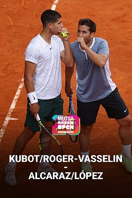 ATP Mutua Madrid Open'22: Kubot/Roger - Alcaraz/López