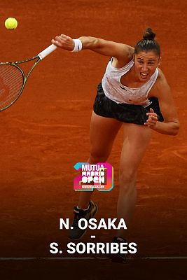 WTA Mutua Madrid Open 2022: Osaka - Sorribes Tormo