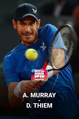 ATP Mutua Madrid Open 2022: A. Murray - D. Thiem