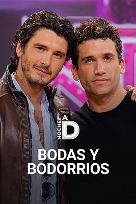 La noche D - Bodas y bodorrios